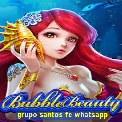 grupo santos fc whatsapp